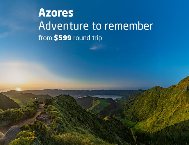Azores. Adventure to remember from $599 round trip.