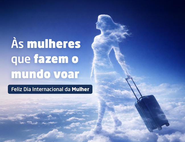 Às mulheres que fazem o mundo voar. Feliz Dia Internacional da Mulher.